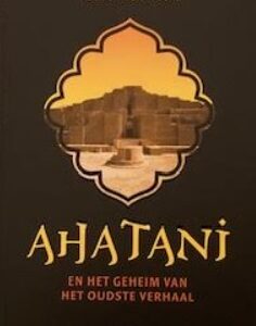 Ahatani en het geheim van het oudste verhaal