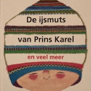 De ijsmuts van Prins Karel en veel meer 