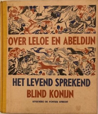 Over Leloe en Abeldijn het levend sprekend blind konijn 