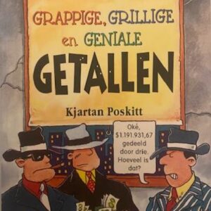 Waanzinnig om te weten: Grappige, grillige en geniale getallen 
