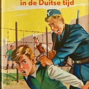 Van Hollandse jongens in de Duitse tijd 