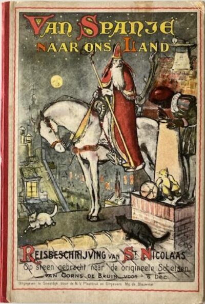 Van Spanje naar ons land. Reisbeschrijving van St. Nicolaas 