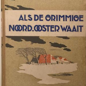 Als de grimmige noordooster waait 