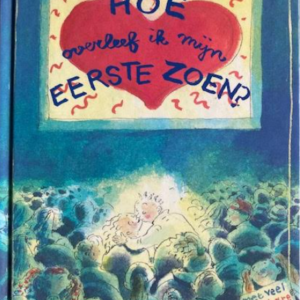 Hoe overleef ik mijn eerste zoen? 