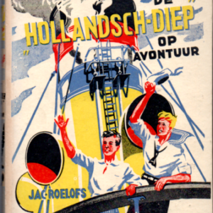 Met de "Hollandsch-diep" op avontuur 