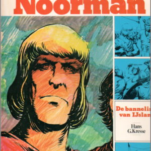 Eric de Noorman: De banneling van IJsland & Het land der witte mannen & Het loon der hebzucht & De verloren Viking 
