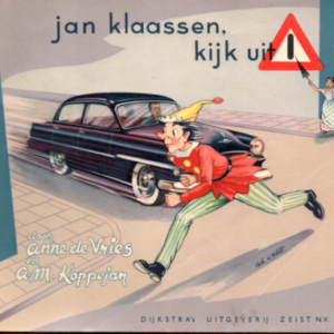 Jan Klaassen, kijk uit!  (gereserveerd)