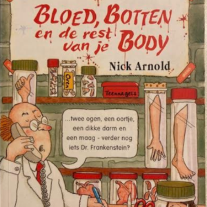 Waanzinnig om te weten: Bloed, botten en de rest van je body