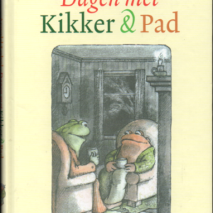 Dagen met Kikker & Pad: Morgen - De vlieger - Griezelen - De hoed - Alleen 
