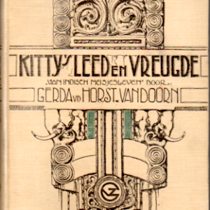 Kitty's leed en vreugde; Van Indisch meisjesleven 