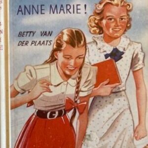 Doorzetten Anne-Marie! (Deel 1)
