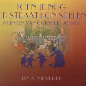  Toen je nog op straat kon spelen