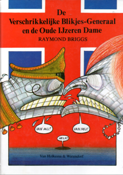 De verschrikkelijke Blikjes-Generaal en de Oude IJzeren Dame