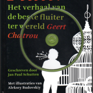 Fluit! Het verhaal van de beste fluiter ter wereld