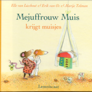 Mejuffrouw Muis krijgt muisjes