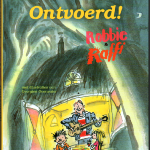 Robbie & Raffi Ontvoerd! (verkocht)