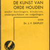 De kunst van orde houden onder leerlingen, kinderen, ondergeschikten en volgelingen. Kanarie-boekje No. 104