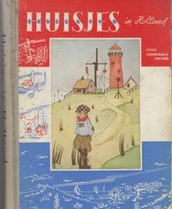 Huisjes in Holland: Huisje op de heide & Huisje in het bos & huisje aan zee & huisje in de duinen 