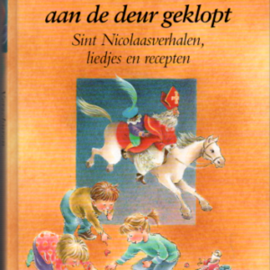 Daar wordt aan de deur geklopt. Sint Nicolaas-verhalen, liedjes en recepten 