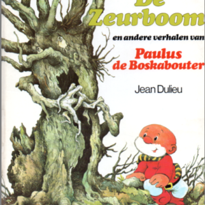 De zeurboom en andere verhalen van Paulus de Boskabouter