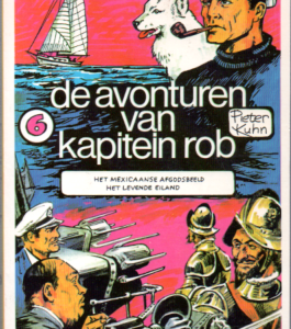 6. De avonturen van Kapitein Rob: Het Mexicaanse afgodsbeeld & Het levende eiland