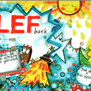 Lef boek. Voor kinderen die wel wat afleiding kunnen gebruiken (bijvoorbeeld omdat ze ziek zijn)