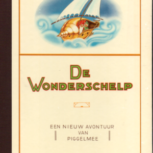 De wonderschelp - Een nieuw avontuur van Piggelmee