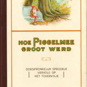 Hoe Piggelmee groot werd