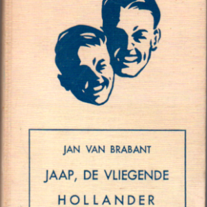 Jaap de vliegende Hollander - Een avontuurlijke geschiedenis van koene vliegers en stoute ondernemingszin