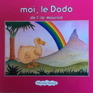 Moi, le Dodo de lî'le Maurice