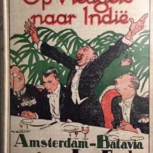 Op vleugels naar Indië. Amsterdam - Batavia
