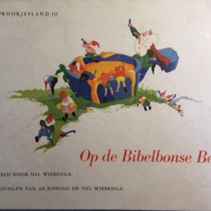In sprookjesland III - Op de Bibelbonse Berg