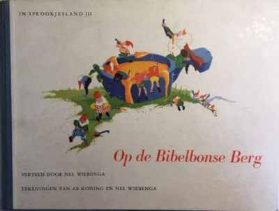 In sprookjesland III - Op de Bibelbonse Berg