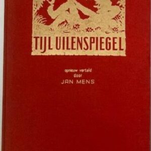 Het vrolijke en roemruchte leven van Tijl uilenspiegel in Vlaanderen