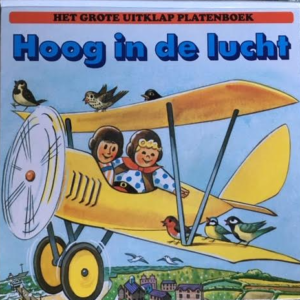 Het grote uitklap platenboek - Hoog in de lucht