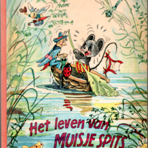 Het leven van Muisje Spits