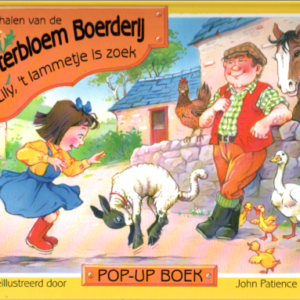 Verhalen van de Boterbloem Boerderij - Lily, 't lammetje is zoek