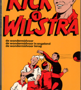 Kick Wilstra 1 - de wondermidvoor & de wondermidvoor in engeland & de wondermidvoor terug