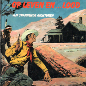 Op leven en....lood  Vijf spannende verhalen