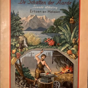 De Schatten der Aarde Tweede afdeeling: Ertsen en Metalen