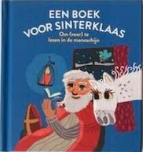 Een boek voor sinterklaas - om (voor) te lezen in de maneschijn