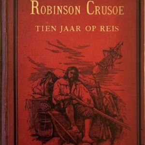 Met Robinson Crusoe tien jaar op reis