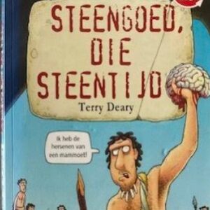 Waanzinnig om te weten: Steengoed die steentijd + Dooie Dino's