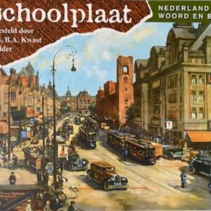 De schoolplaat - Nederland in woord en beeld