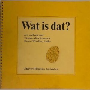 Wat is dat ? Een voelboek