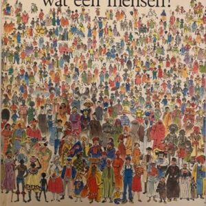 Mensen, mensen wat een mensen!