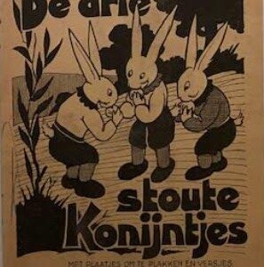 De drie stoute Konijntjes (tekst op voorkant: met plaatjes om te plakken (niet erbij!) en versjes om te zingen