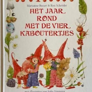 Het jaar rond met de vier kaboutertjes